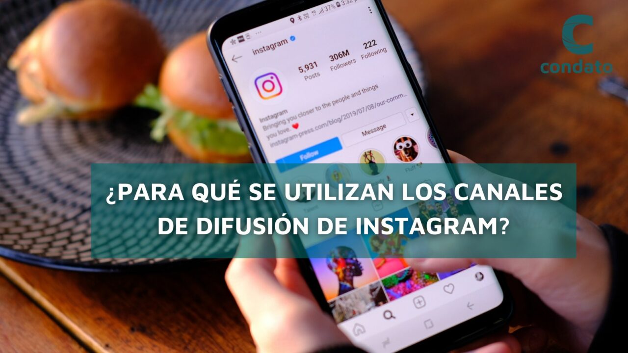 Para qué se utilizan los canales de difusión de Instagram Condato