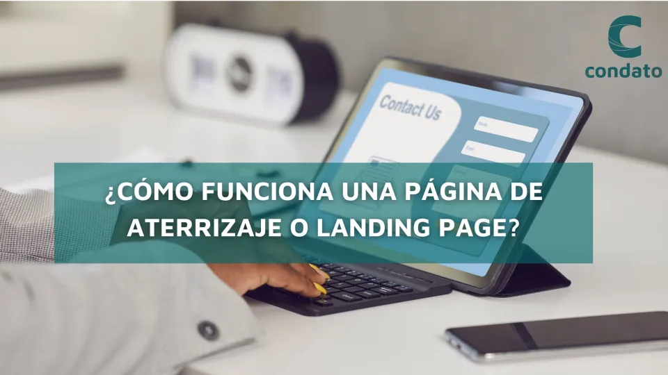 ¿Cómo funciona una página de aterrizaje o Landing page?