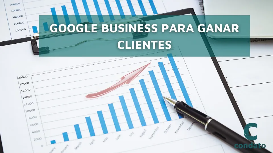 GOOGLE BUSINESS PARA GANAR CLIENTES