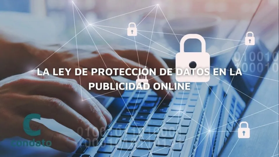La Ley de protección de datos en la publicidad online