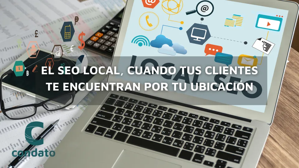 El Seo local, cuando tus clientes te encuentran por tu ubicación
