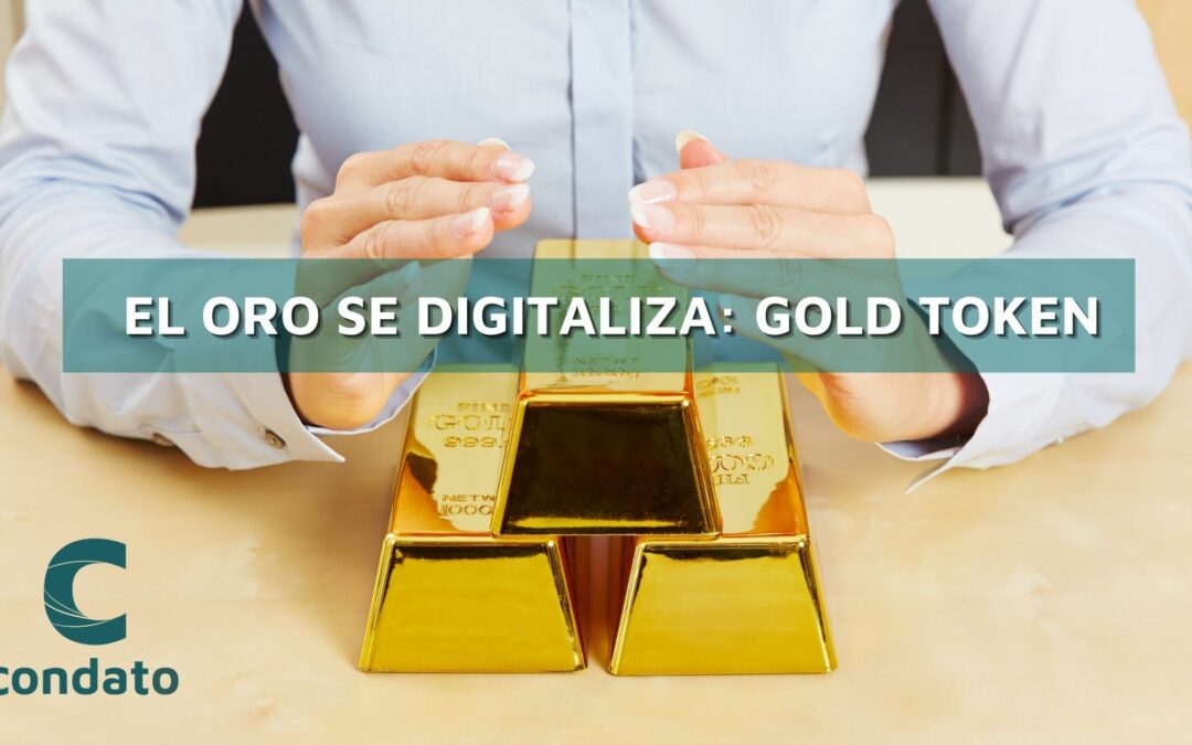 El oro se digitaliza: Gold Token
