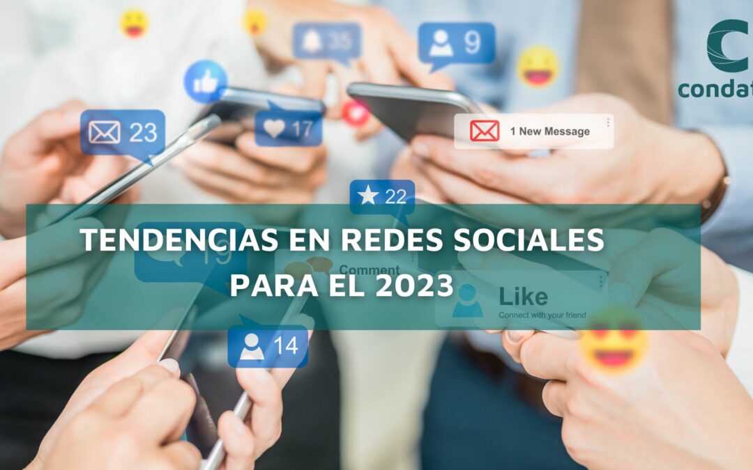 Tendencias en redes sociales para el 2023