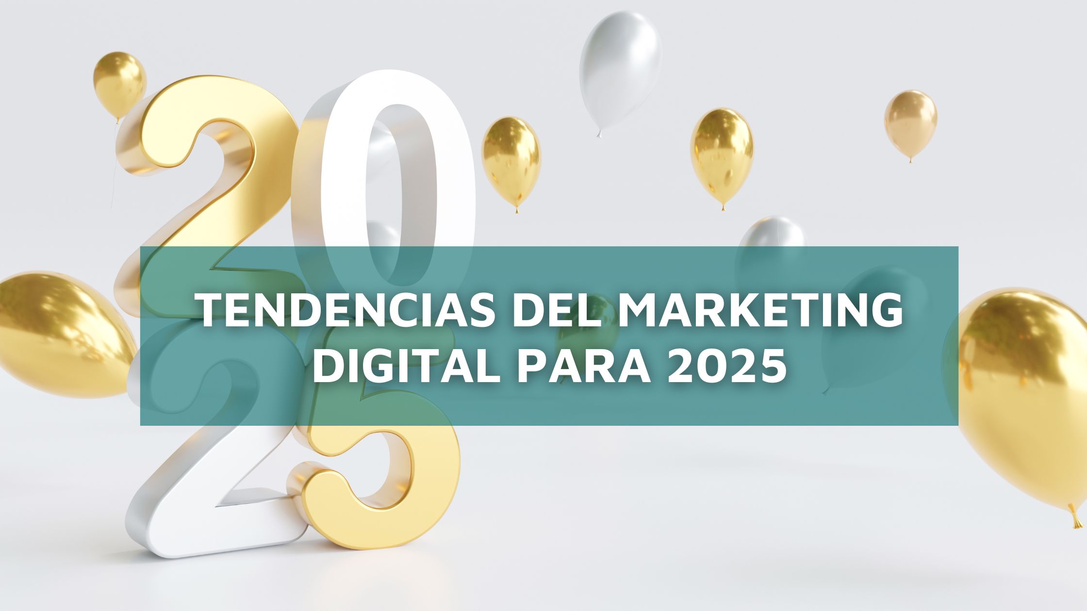 Tendencias del Marketing Digital para 2025